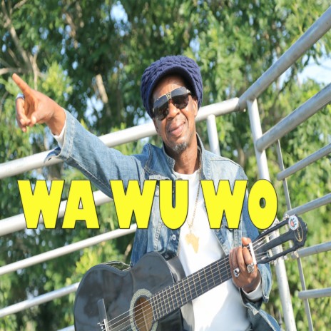 Wa Wu Wo | Boomplay Music