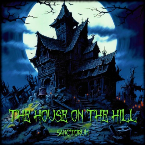 The house on the hill | Boomplay Music