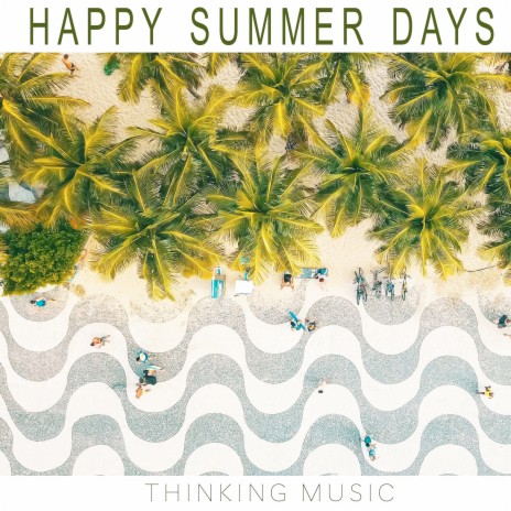 Happy Summer Days | Boomplay Music