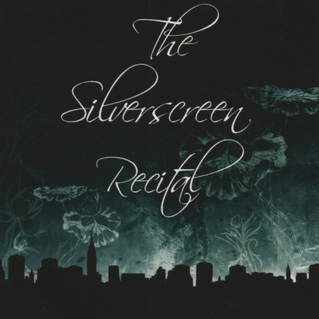 The Silverscreen Recital