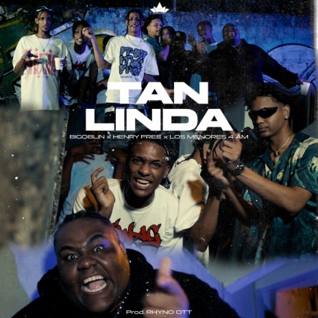 Tan Linda ft. Henry free & Los Menores 4 AM | Boomplay Music