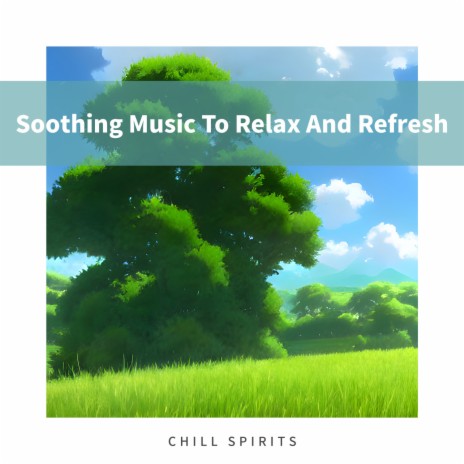 Music to Soothe the Body | Boomplay Music