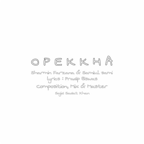 Opekkha (feat. Farzana Sharmin) | Boomplay Music