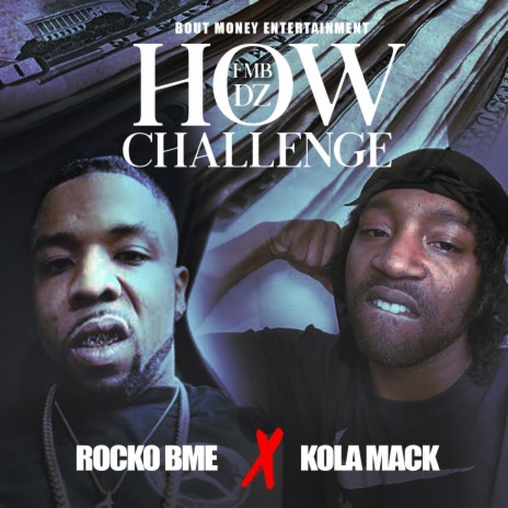 How Challenge ft. Rocko BME | Boomplay Music