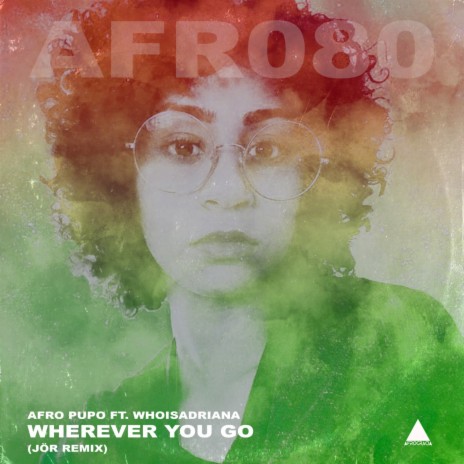 Wherever You Go (JÖR Remix) ft. whoisadriana