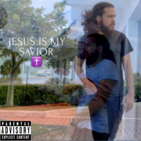 Jesus Is My Savior | Boomplay Music