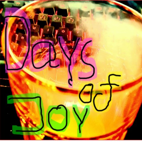 Days of Joy (Four)