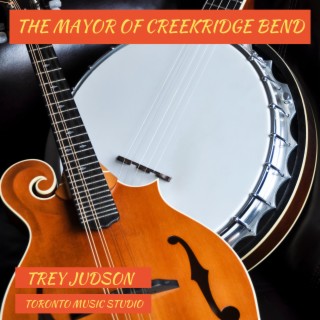 THE MAYOR OF CREEKRIDGE BEND lyrics | Boomplay Music