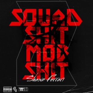 Squad Shit Mob Shit 2