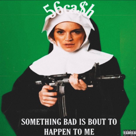 SOMETHING BAD IS BOUT TO HAPPEN TO ME | Boomplay Music