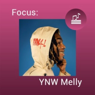 focus: YNW Melly