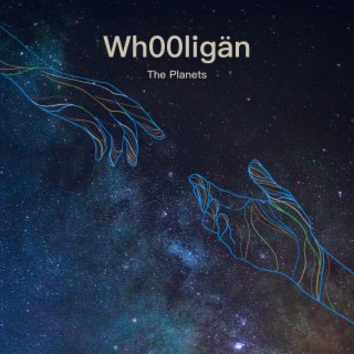 Whooligan: The Planets