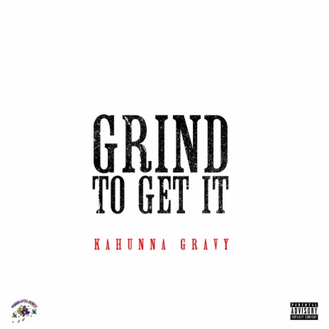 Grind To Get It | Boomplay Music