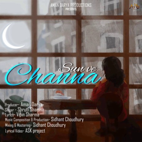 Sun Ve Channa ft. Sidhant Choudhury & Vipin Sharma | Boomplay Music
