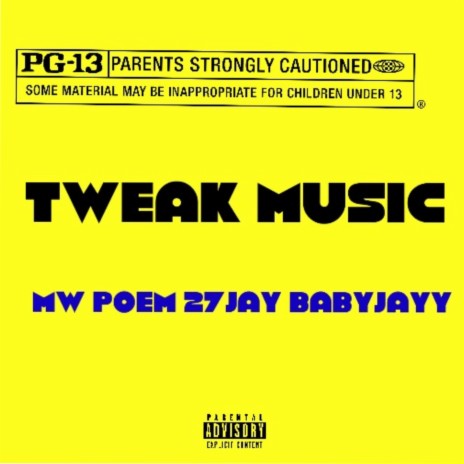 Tweak Music ft. 27Jay & BabyJayy | Boomplay Music