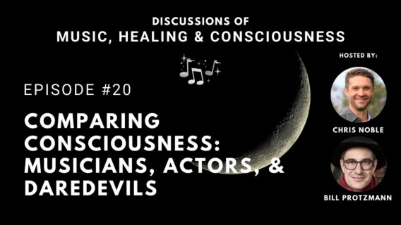 Comparing Consciousness: Musicians, Actors, and Daredevils