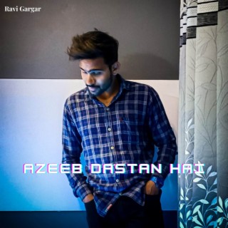 Azeeb Dastan Hai (Cover)