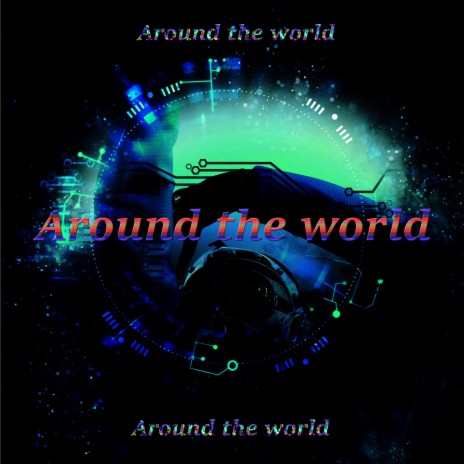 Around the world | Boomplay Music