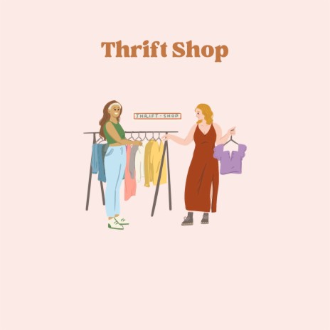 Thrift Shop | Boomplay Music