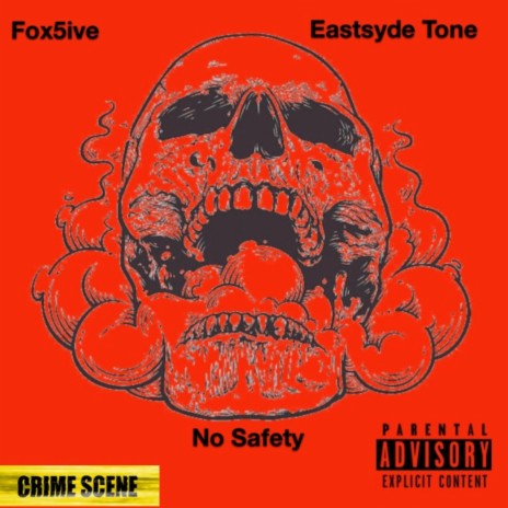 No Safety ft. Eastsyde Tone | Boomplay Music