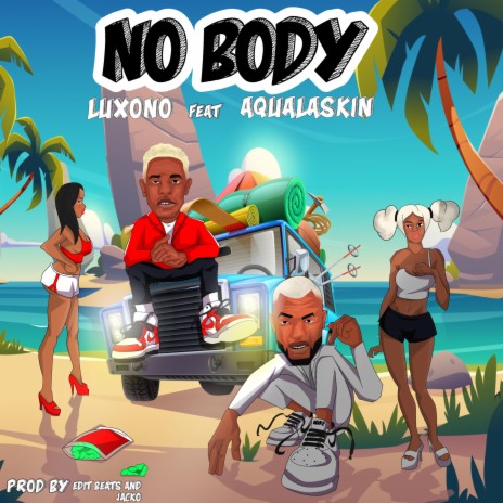 No body ft. Aqualaskin | Boomplay Music