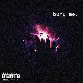 bury me lyrics | Boomplay Music