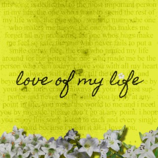 love of my life lyrics | Boomplay Music