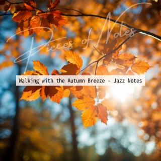 Walking with the Autumn Breeze - Jazz Notes