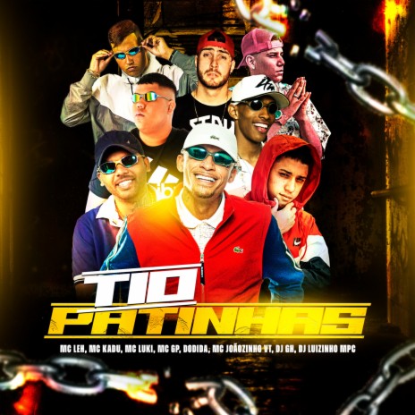 Tio Patinhas ft. Dj Luizinho MPC, Mc Kadu, Mc Leh, Mc Luki & Mc GP | Boomplay Music