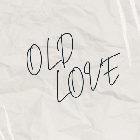 Old Love (Alternate) | Boomplay Music