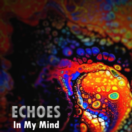 Echoes In My Mind | Boomplay Music