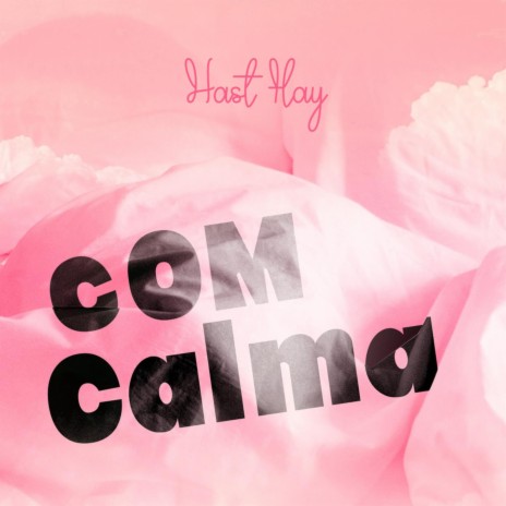 Com Calma | Boomplay Music