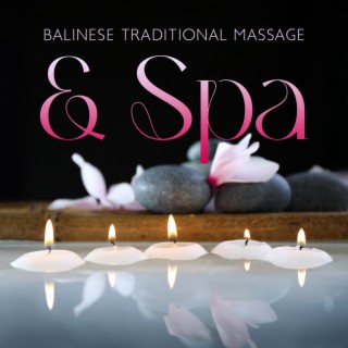 Balinese Trditional Massage & Spa: Stimulate the Flow of Blood, Oxygen and Energy Around Your Body, Wellbeing
