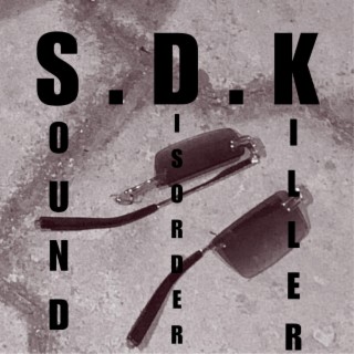 Sound Disorder Killer (SDK)