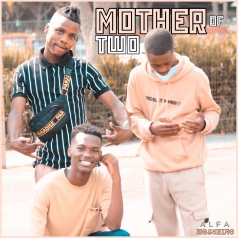 Mother of Two | Boomplay Music
