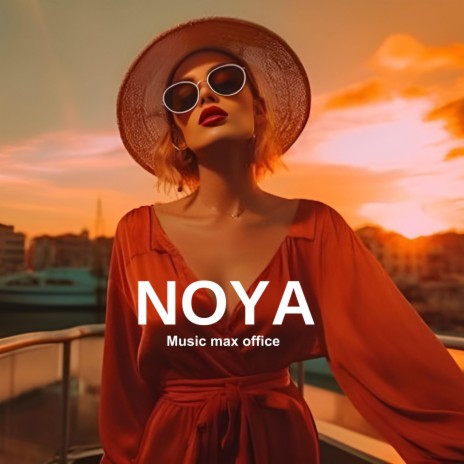 Noya | Boomplay Music