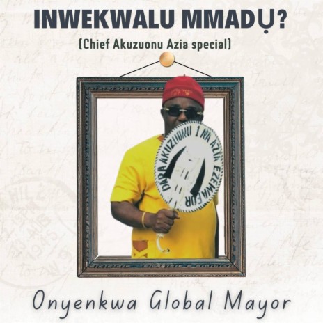 Inwekwalu Mmadu? | Boomplay Music