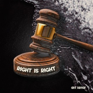 Right Is rigHt