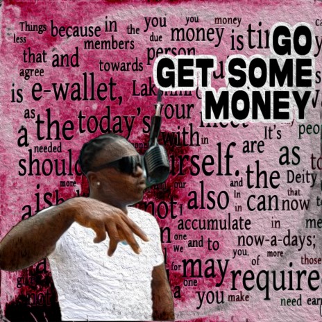 Go get some money | Boomplay Music