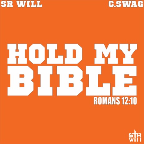 Hold My Bible ft. C.Swag | Boomplay Music