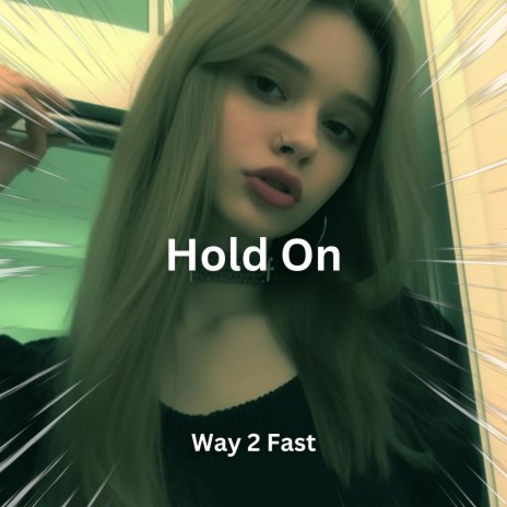 Hold On (Sped Up) | Boomplay Music