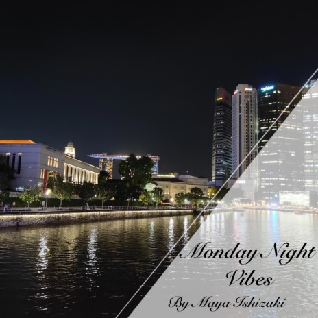 Monday Night Vibes | Boomplay Music