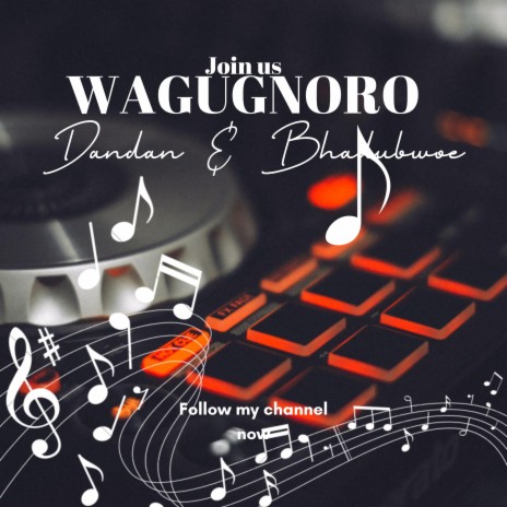 Wagugnoro ft. Dandan