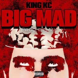 BIG MAD! lyrics | Boomplay Music