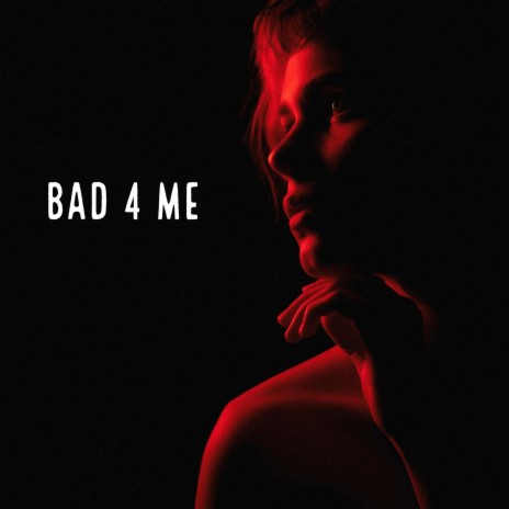 Bad 4 Me ft. A2thaK | Boomplay Music