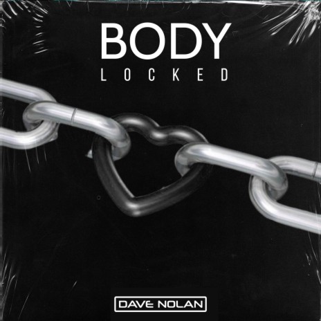 Body Locked | Boomplay Music