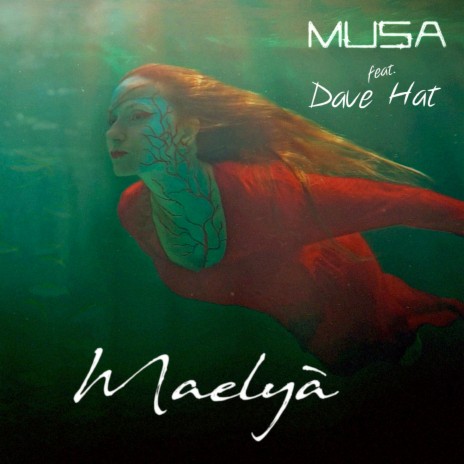Maelyà ft. Dave Hat