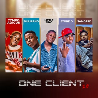 One Client 2.0 ft. Billirano, Little Zino, Stone D & Samgard lyrics | Boomplay Music