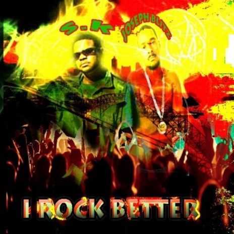 I Rock Better ft. Joseph Blitz | Boomplay Music