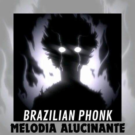 MELODIA ALUCINANTE (Brazilian Phonk) | Boomplay Music